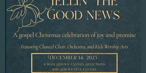 Christmas Cantata - Tellin' The Good News!
