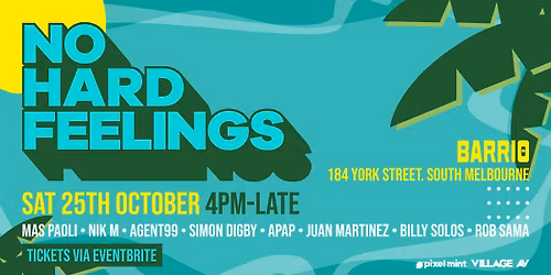 No Hard Feelings @ Barrio