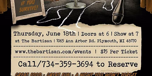 M**der, MYSTERY & LAUGHTER ARE COMING TO THE BARTISAN!