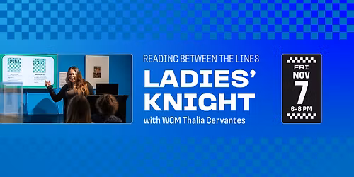 Reading Between the Lines Ladies Knight with Thalia Cervantes