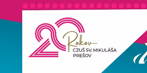 20. V\u00ddRO\u010cIE ZALO\u017dENIA CZU\u0160 SV. MIKUL\u00c1\u0160A 