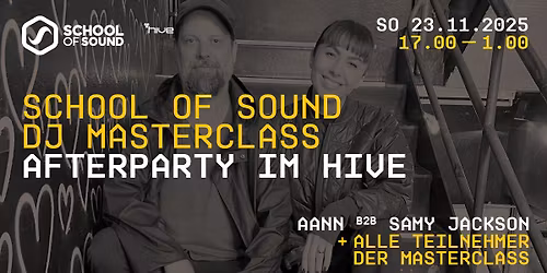 DJ Masterclass Afterparty mit AANN b2b Samy Jackson