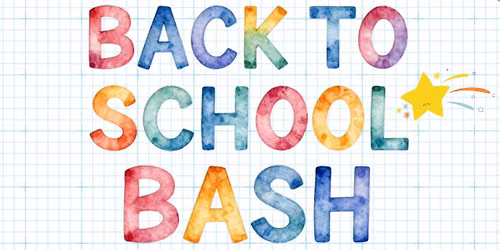 2nd Annual Back to School Bash