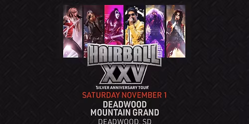 Hairball: Silver Anniversary Tour LIVE in Deadwood, SD!