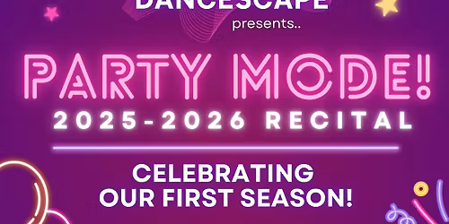PARTY MODE! | Recital 2025-2026