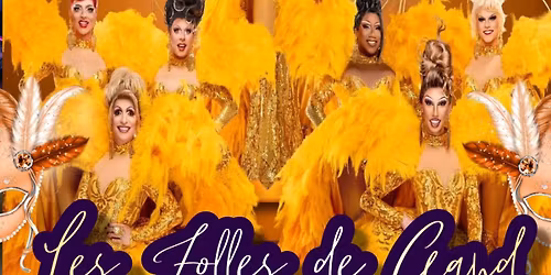 Super de Luxe Travestieshow Les Folles de Gand