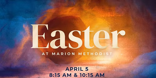 Easter at Marion Methodist