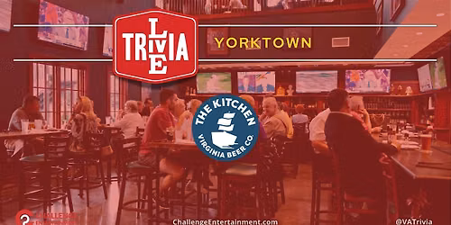 Weekly Live Trivia at The Kitchen - Yorktown
