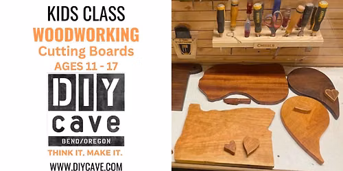 Kids Woodworking Cutting Boards (Ages 11-17)
