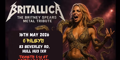 Britallica (Britney Spears Metal Tribute) at O'Rileys, Hull