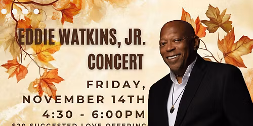 Eddie Watkins, Jr. Live in Concert!