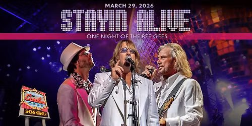 Stayin' Alive: One Night of the Bee Gees