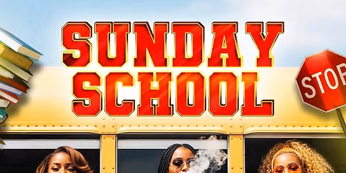 SUNDAY SCHOOL : NO CURFEW