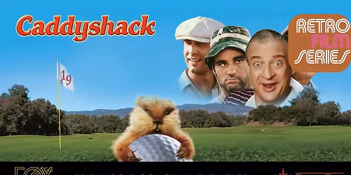 Retro Film Series: Caddyshack