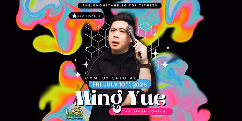 Ming Yue | Friday, July 10th @ The Lemon Stand Comedy Club