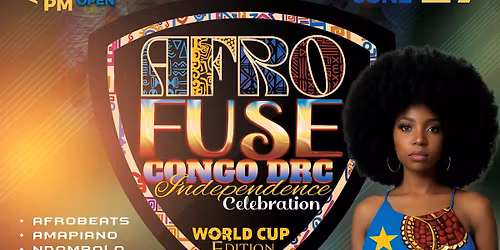 AfroFuse Congo DRC Independence Celebration: World Cup Edition