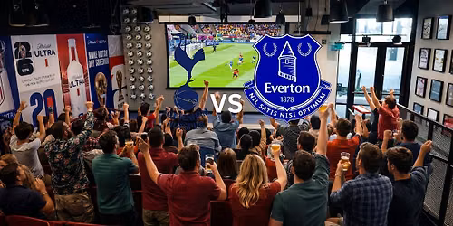 Tottenham vs Everton \u2013  Premier League Watch Party