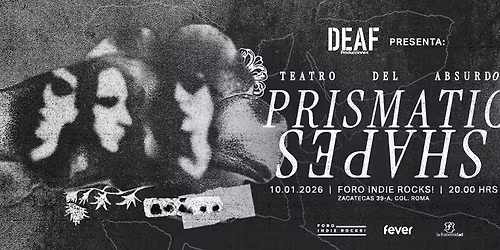 Prismatic Shapes Teatro Del Absurdo en Foro Indie Rocks