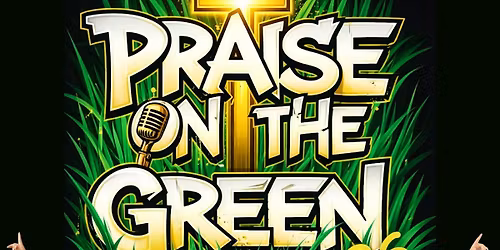 Praise on the Green 