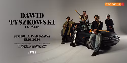 DAWID TYSZKOWSKI I GO\u015aCIE I 15.01.2026, Klub Stodo\u0142a
