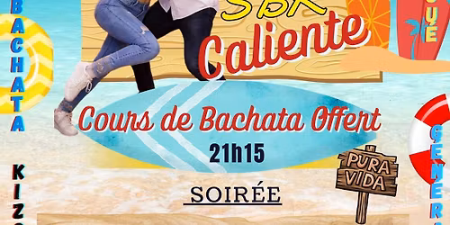 Verano SBK Caliente a La Plage en famille Cours de Bachata Offert