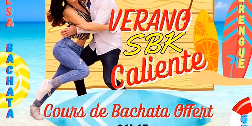 Verano SBK Caliente a La Plage en famille Cours de Bachata Offert 
