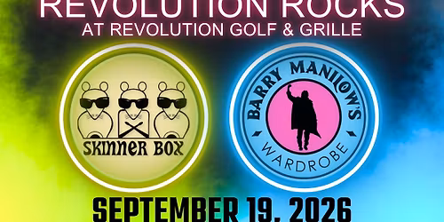 Revolution Rocks: Skinner Box & Barry Manilow's Wardrobe