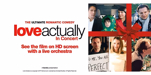Love Actually in Concert - Film with Live Orchestra at Louisville Palace