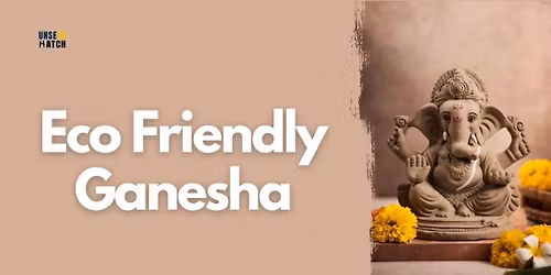 Eco Friendly Ganesha Workshop
