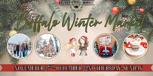 Buffalo Holiday Market- Weekend 3