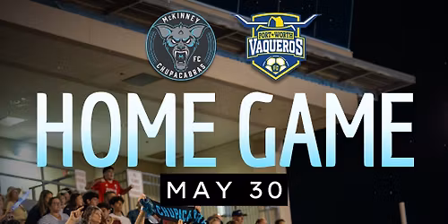 Home Game vs Fort Worth Vaqueros
