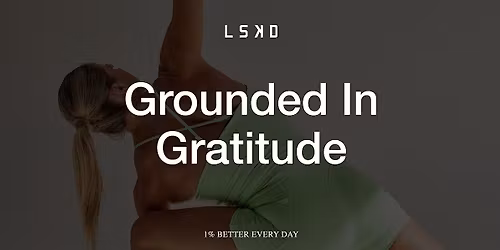 LSKD x Brogi Yoga: Grounded In Gratitude