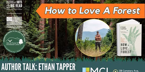 NEA Big Read Author Event: How to Love a Forest with Ethan Tapper