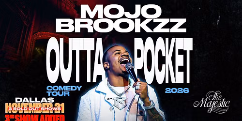 Mojo Brookzz OUTTA POCKET TOUR Majestic Theatre in Dallas