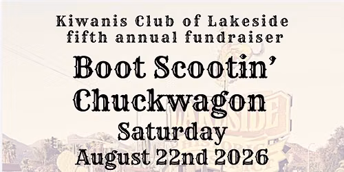 Lakeside Kiwanis Boot Scootin\u2019 Chuckwagon 5th Annual Fundraiser