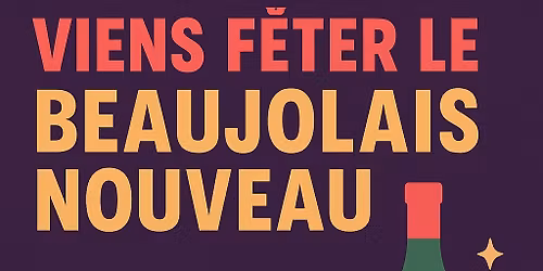 3 jours de BEAUJOLAIS NOUVEAU AU REPAIRE
