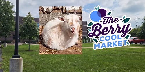 Goat Petting Zoo @ The Berry Cool Market - The Danville Public Library: June 27, 2026