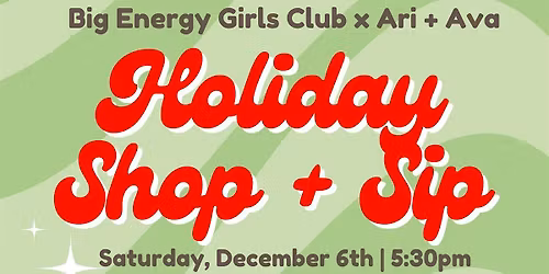 Holiday Shop + Sip
