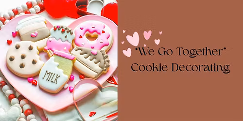 "We Go Together" Cookie Decorating