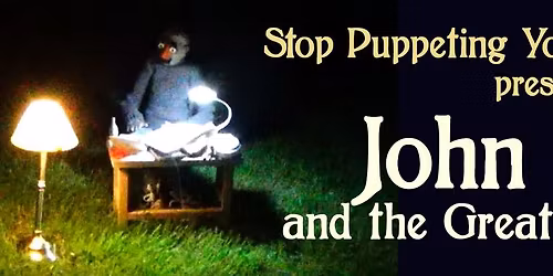 John Toot and the Great Metastization by Stop Puppeting Yourself Puppet Co.