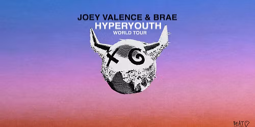 JOEY VALENCE & BRAE | 30.05.2026 | Flex