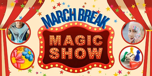 March Break Magic Show