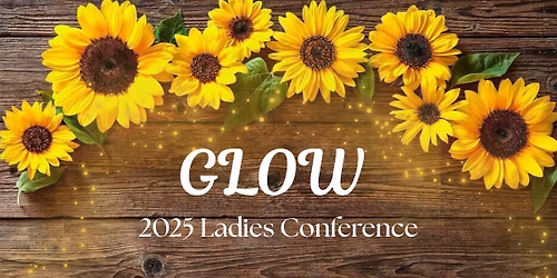 GLOW Ladies Conference