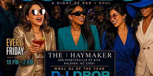 R&B Sip & Sounds  at the|Haymaker
