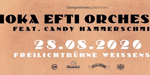 Moka Efti Orchestra | Freilichtb\u00fchne Wei\u00dfensee