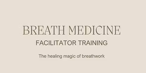 Breath Medicine: Facilitator Training