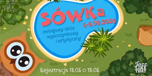 S\u00f3WKa 2026 - swingowy ob\u00f3z wypoczynkowy i artystyczny