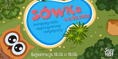 SóWKa 2026 - swingowy obóz wypoczynkowy i artystyczny
