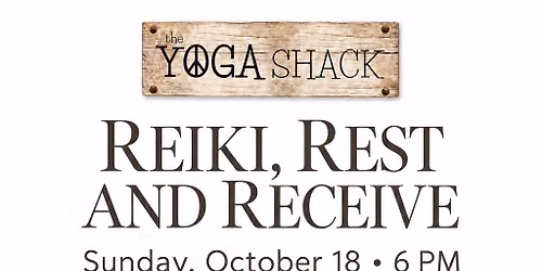 Reiki, Rest & Recieve