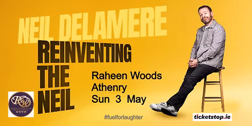 Neil Delamere is Reinventing The Neil in Athenry